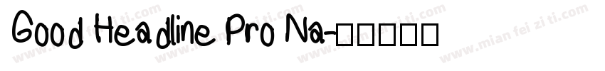 Good Headline Pro Na字体转换